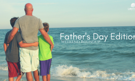 Father’s Day Edition! Lake Travis Lifestyle Weekend Roundup: June 16-18, 2017