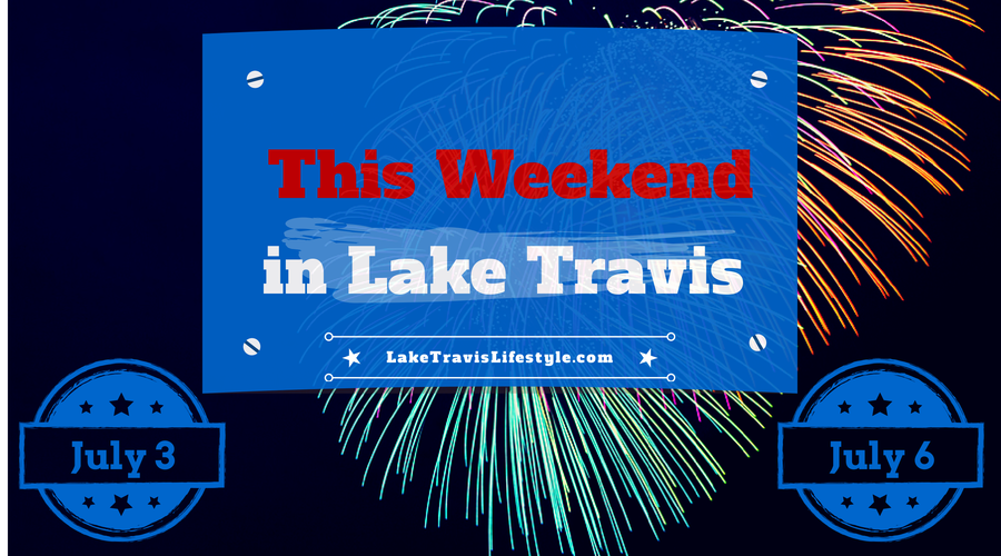 Lake Travis Weekend Events 4th of July