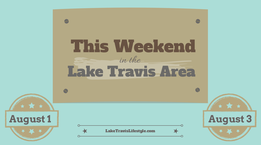 Lake Travis Weekend Events August 1