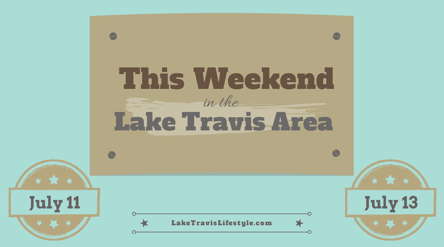 Lake Travis Weekend Events July 11