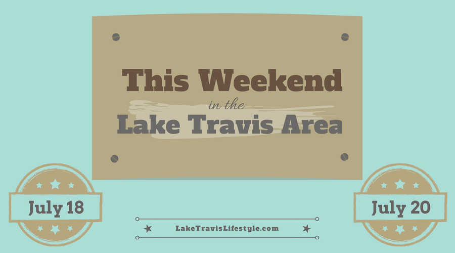 Lake Travis Weekend Events July 18