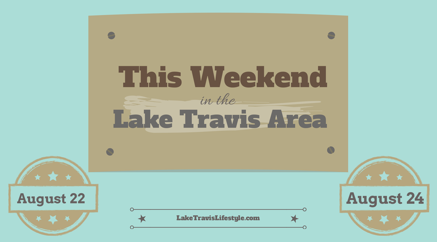 Lake Travis Weekend Events 082214