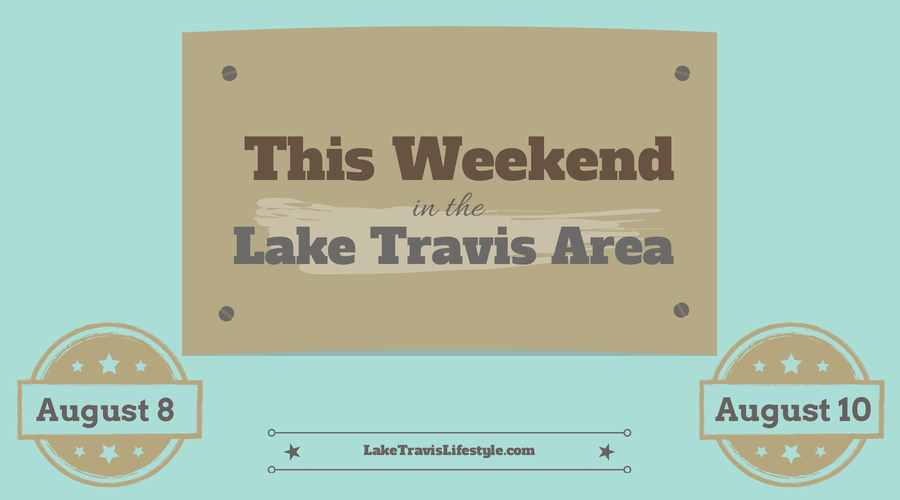 Lake Travis Weekend Events Aug 8