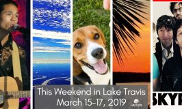 LTL Weekly & This Weekend in Lake Travis: March 15-17, 2019