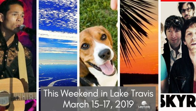 LTL Weekly & This Weekend in Lake Travis: March 15-17, 2019