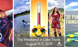 LTL Weekly & This Weekend in Lake Travis: August 9-11, 2019